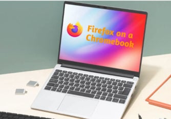 Firefox for Chromebook: [How to] Install Firefox on Chromebook