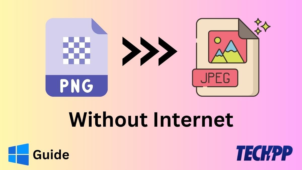 How to Convert PNG to JPG/JPEG in Windows Without Using the Internet?