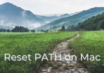 How to Reset the PATH Variable on Mac to Default macOS PATH